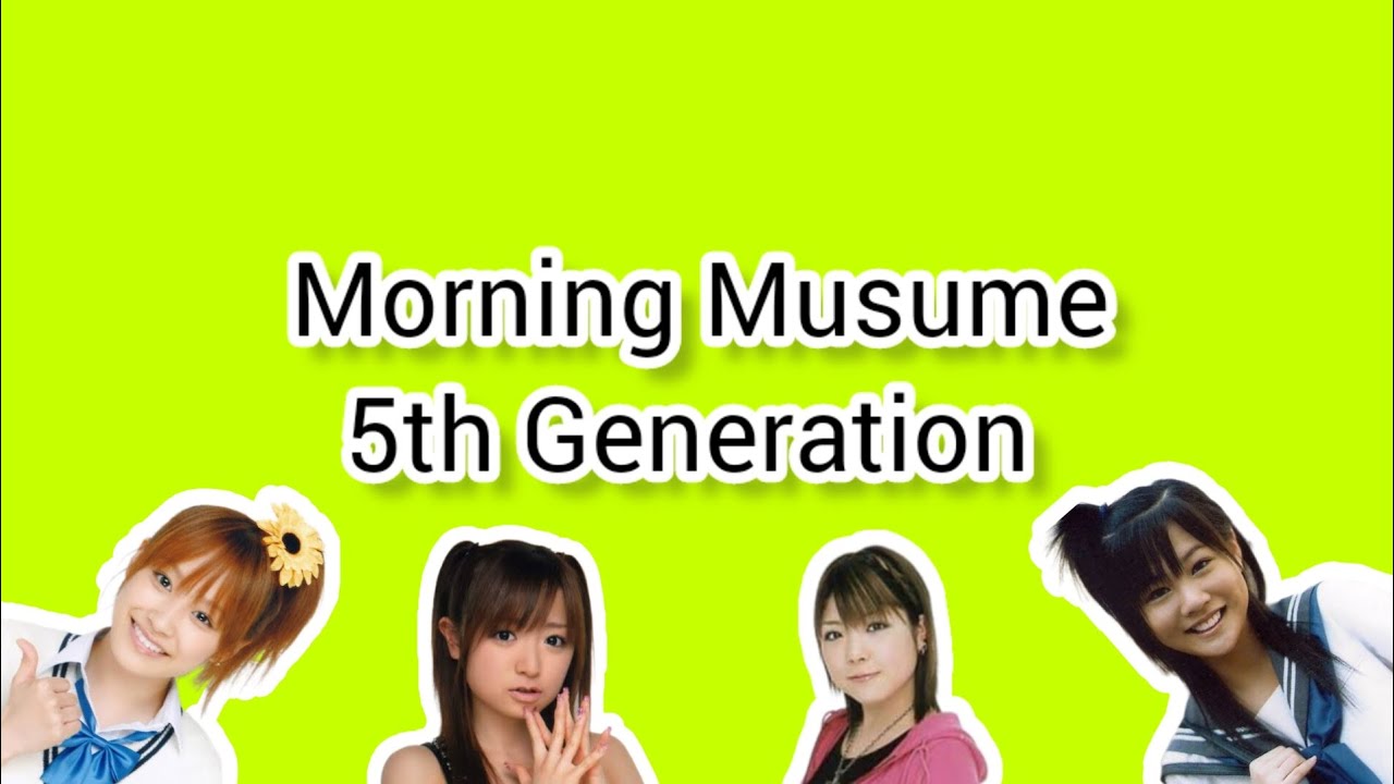 モーニング娘。 5期 -  Morning Musume 5th Generation