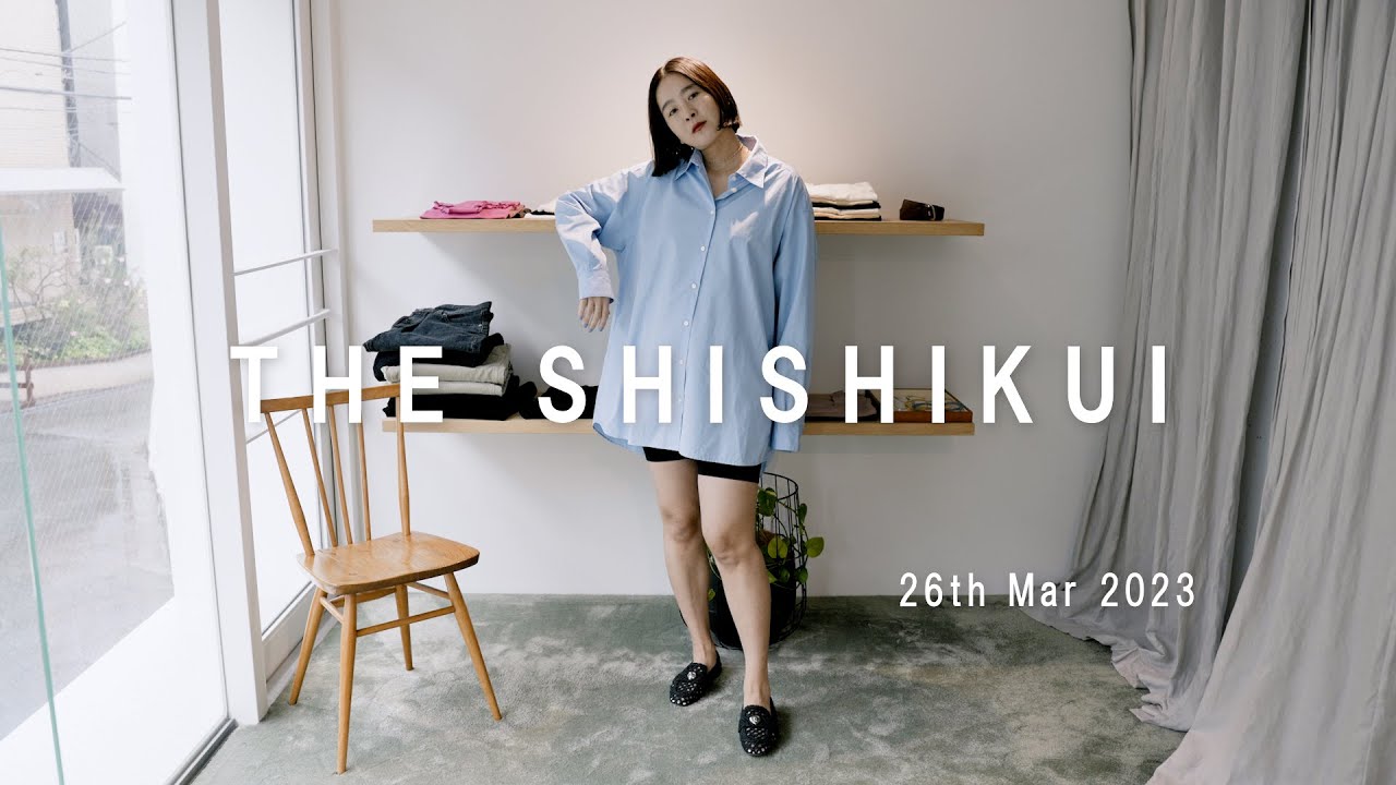 THE SHISHIKUI SPRING&SUMMER pt.1
