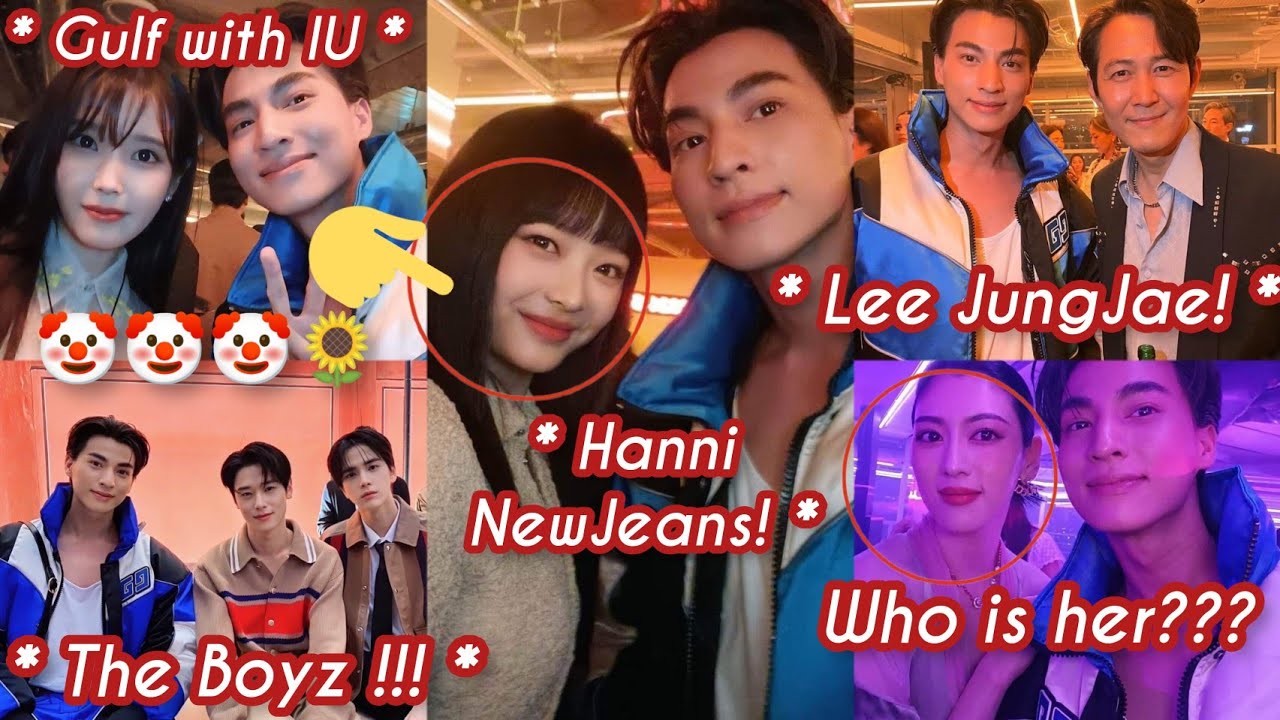 Gulf with his partner Hanni NewJeans and others star! 🥰 (All Sub)