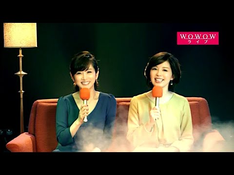 高島彩・中野美奈子 : WOWOWライブ (201212-3)