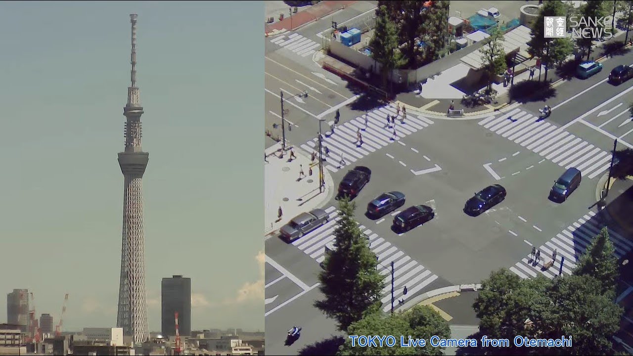 TOKYO Live Camera from Otemachi　東京・大手町のライブカメラ
