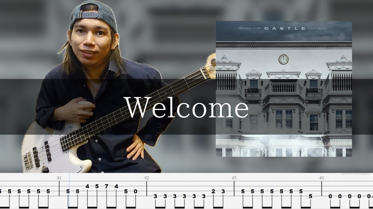 Chilli Beans. - Welcome ベース 弾いてみた TAB Bass Cover