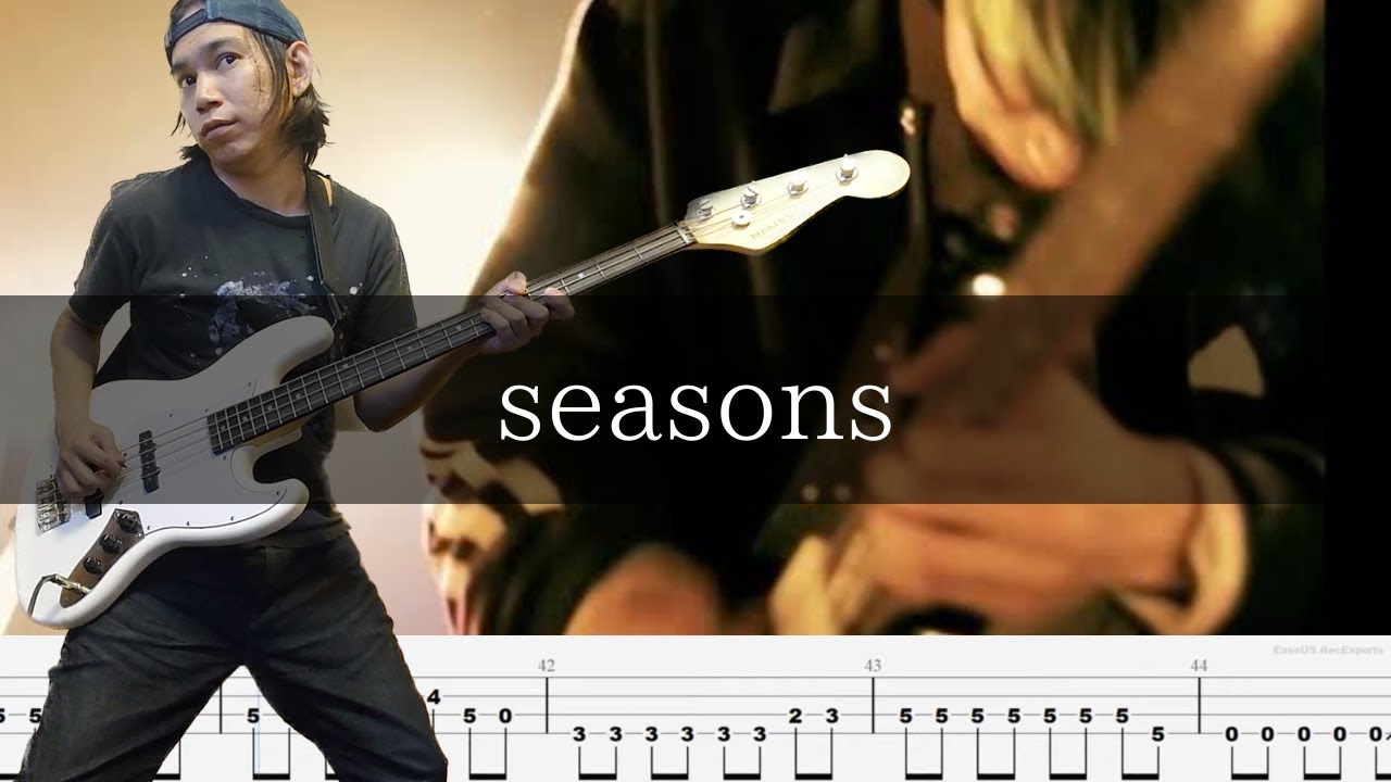 kurayamisaka - seasons ベース 弾いてみた TAB Bass Cover