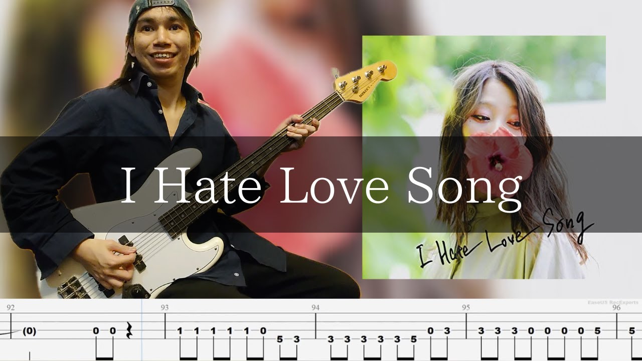 The Cheserasera - I Hate Love Song ベース 弾いてみた TAB Bass Cover