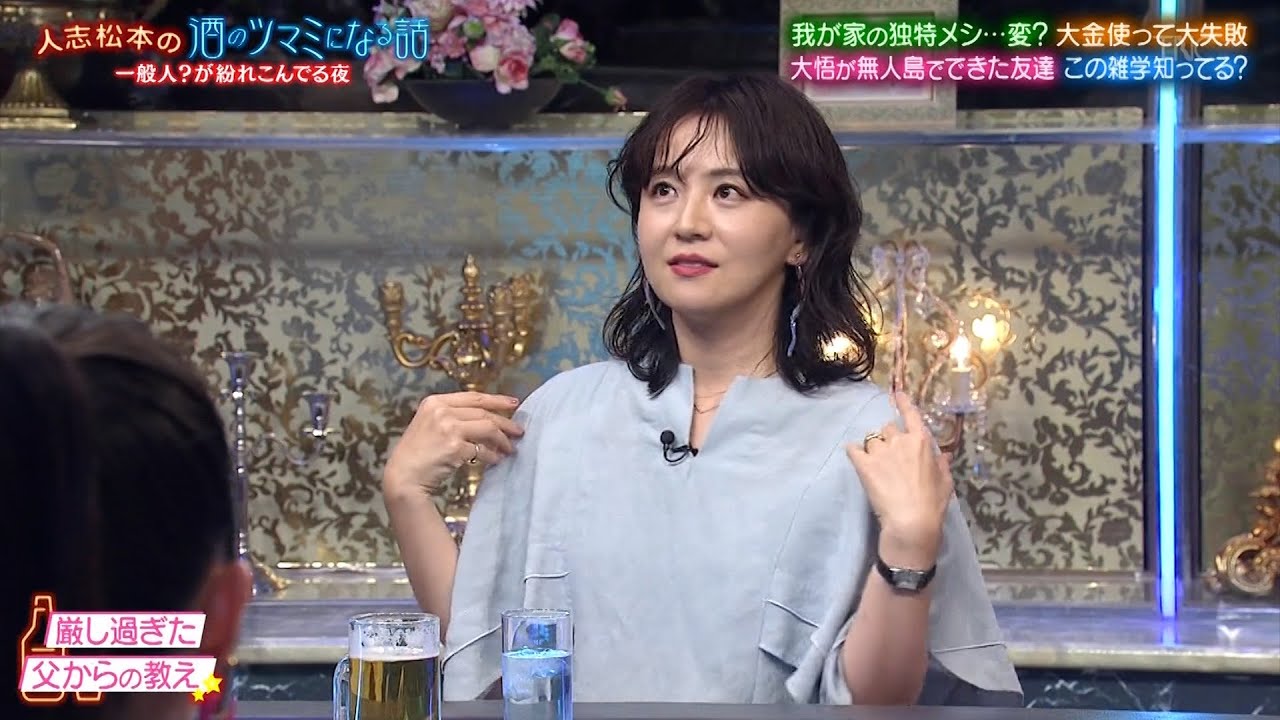 『人志松本の酒のツマミになる話』BGM ベッキーと大橋未歩が親に連れて行かれた衝撃のスポットについてのエピソード…ノブ家だけの謎の料理が紹介される…高額な買い物で大失敗する瞬間…
