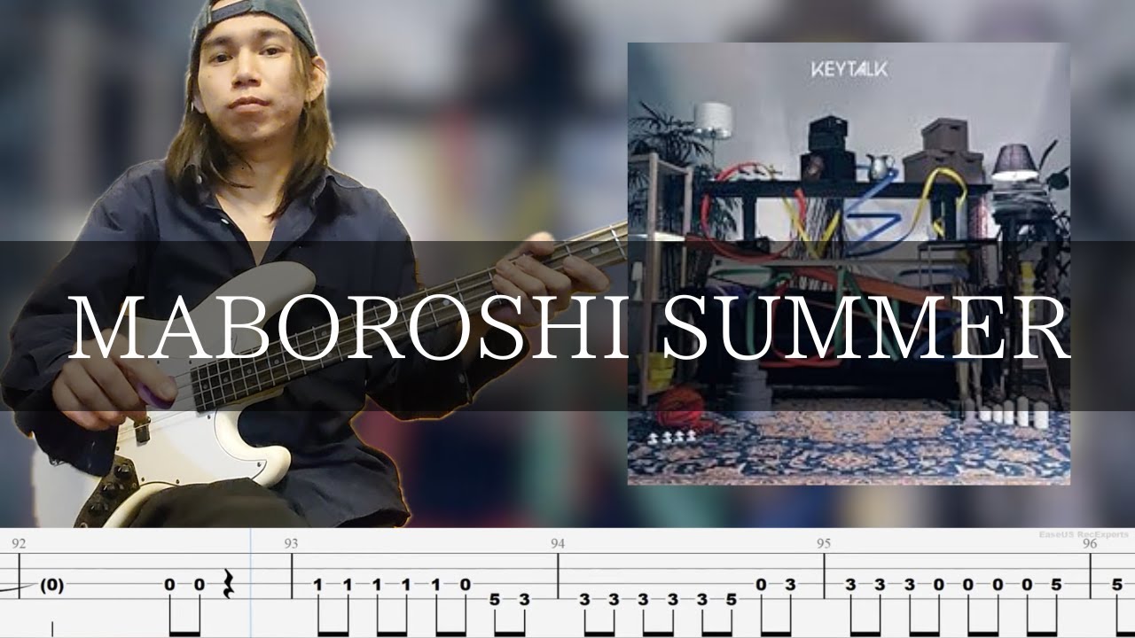 KEYTALK - MABOROSHI SUMMMER  ベース 弾いてみた TAB Bass Cover