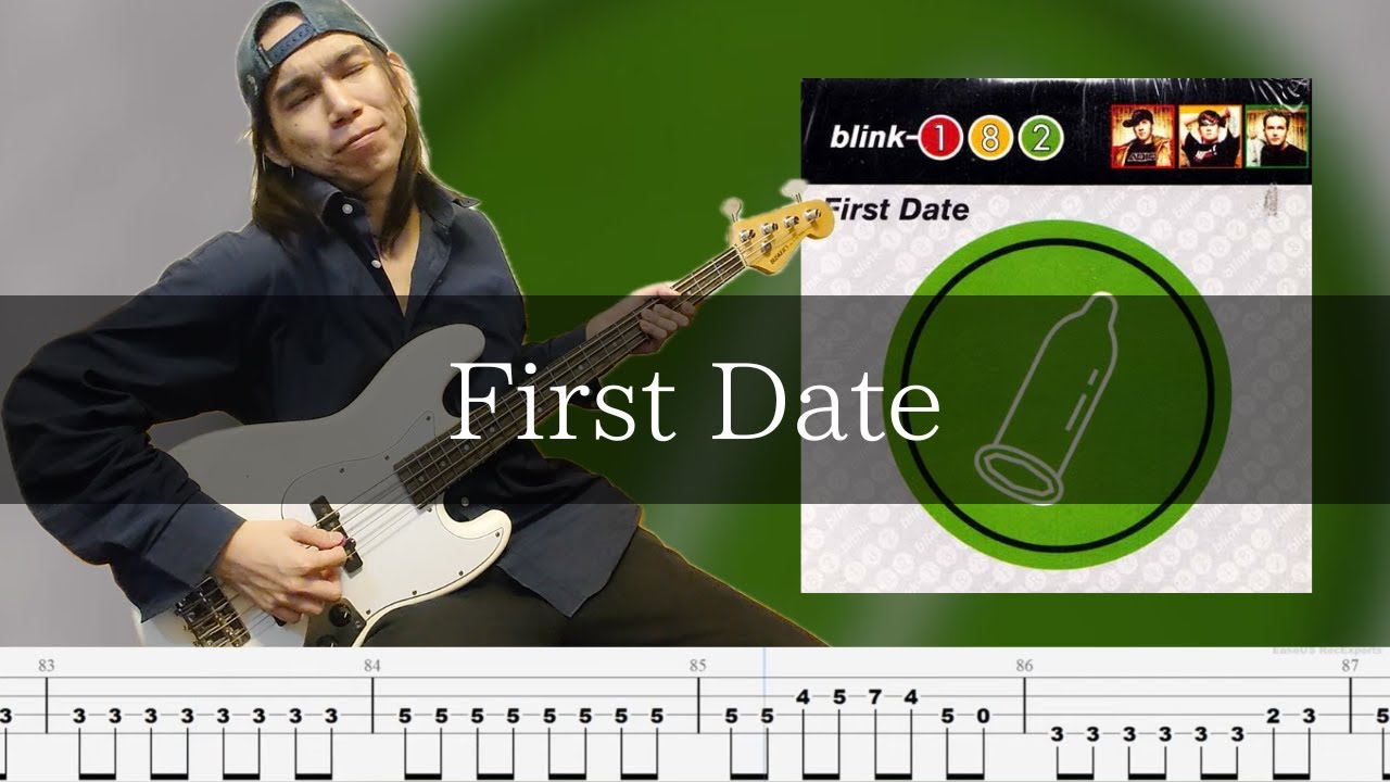Blink-182 - First Date  ベース 弾いてみた TAB Bass Cover