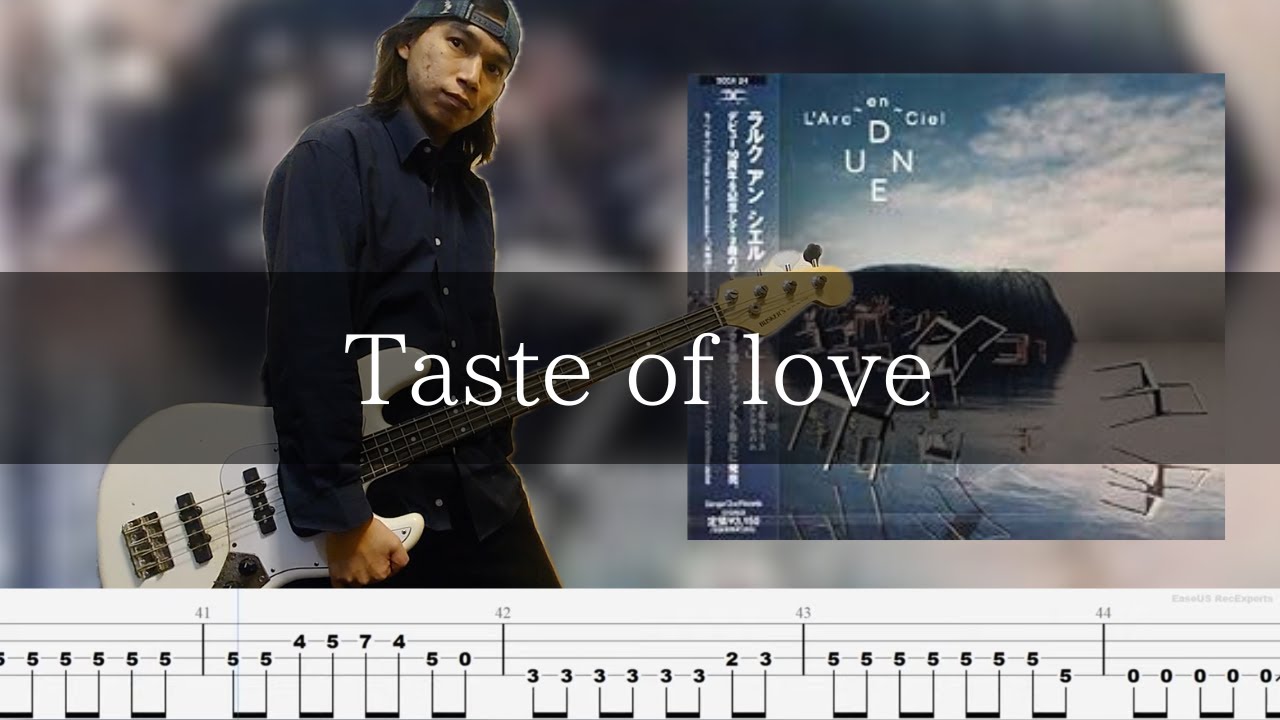 L'Arc〜en〜Ciel - Taste of love ベース 弾いてみた TAB Bass Cover