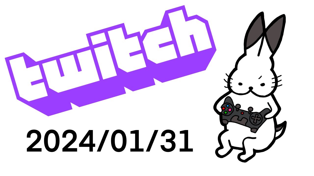 【Twitch】カイゴハザード後配信【2024/01/31】