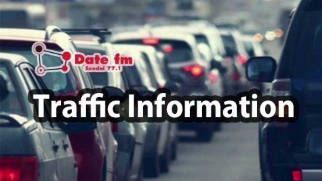 【Date fm】traffic information 2024年3月4日