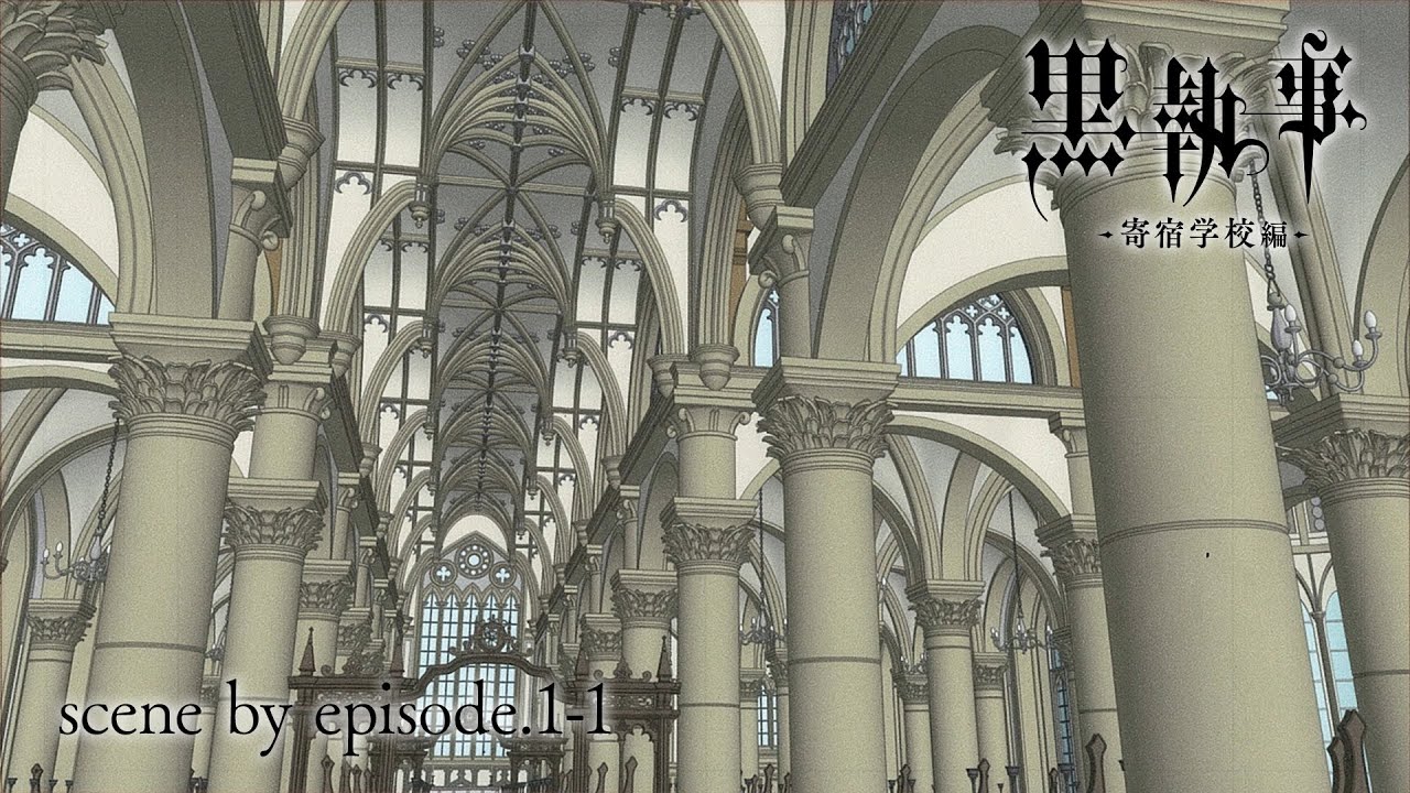 アニメ『黒執事 -寄宿学校編-』The Making of Black Butler 【scene by episode.1-1】