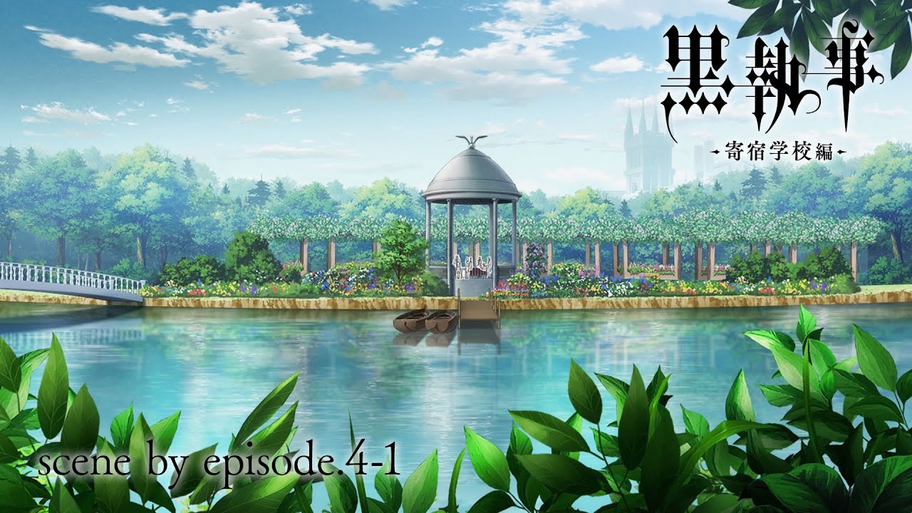 アニメ『黒執事 -寄宿学校編-』The Making of Black Butler 【scene by episode.4-1】