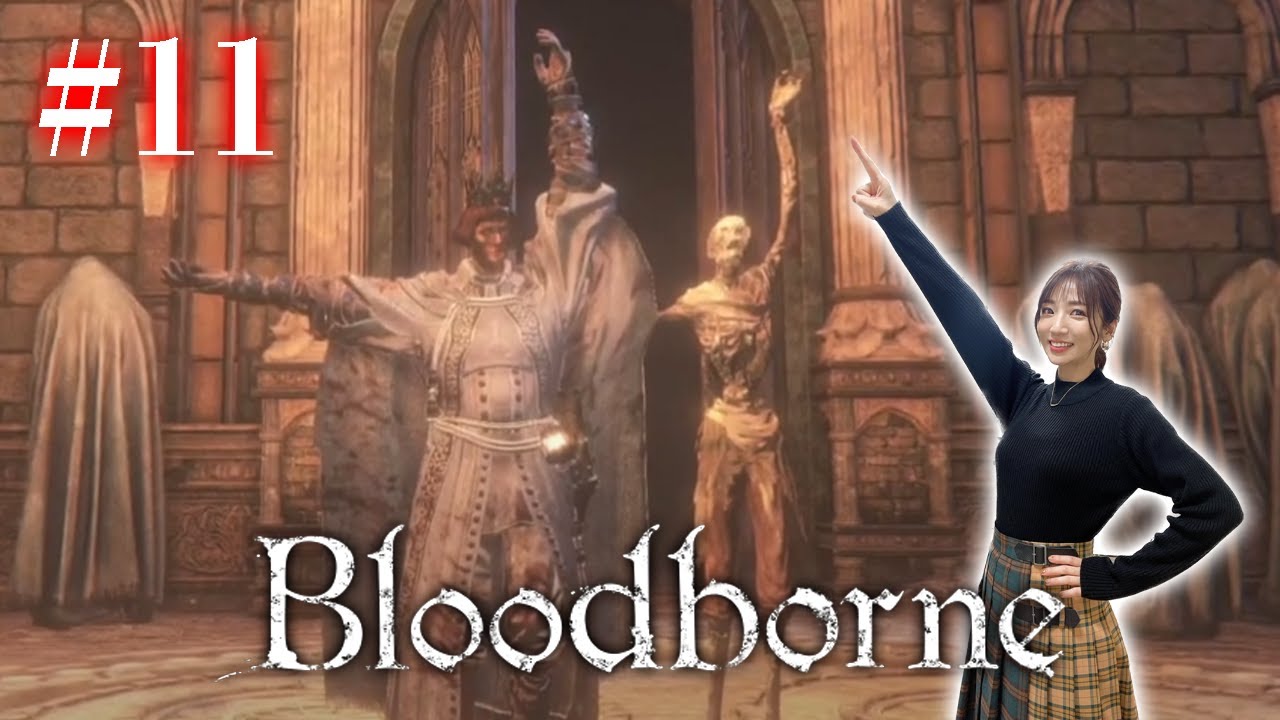 #11【Bloodborne】本編クリアまでいけるんか【完全初見】