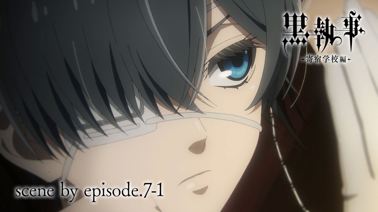 アニメ『黒執事 -寄宿学校編-』The Making of Black Butler 【scene by episode.7-1】