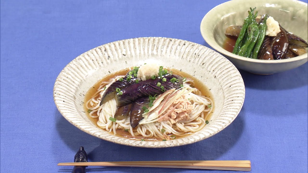 【3分クッキング公式】なすの焼きびたしそうめん／なすとしし唐の焼きびたし