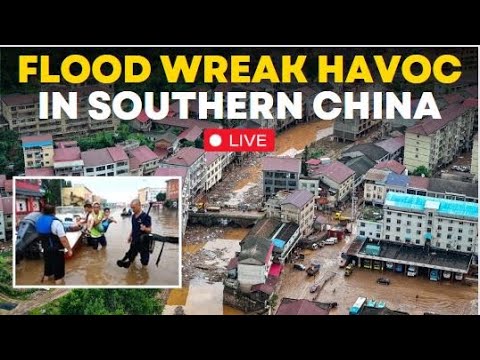 China Floods News Live: Rain-Triggered Floods Hit Southern China | China Dam Breach | World News