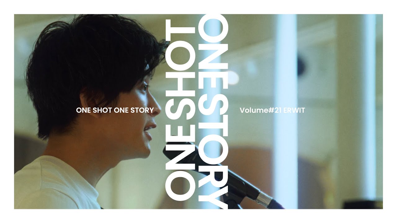 ERWIT | One shot One story