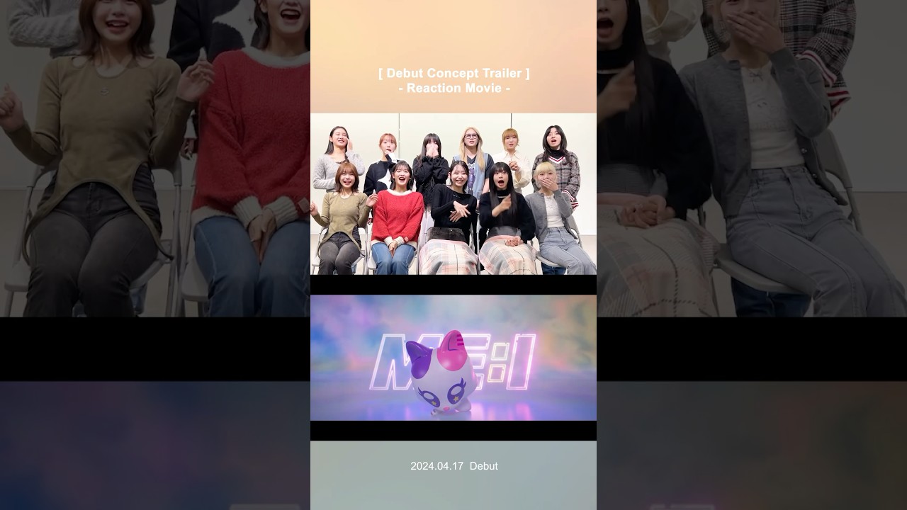 ME:I (ミーアイ) ⊹ Debut Concept Trailer Reaction - Part② #ME_I #ミーアイ #미아이 #ME_I_DEBUT_0417 #shorts
