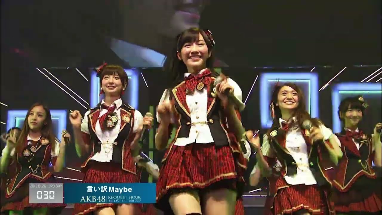 AKB48 言い訳Maybe liwake Maybe AKB48 リクエストアワー セットリストベスト100 2013 RH2013