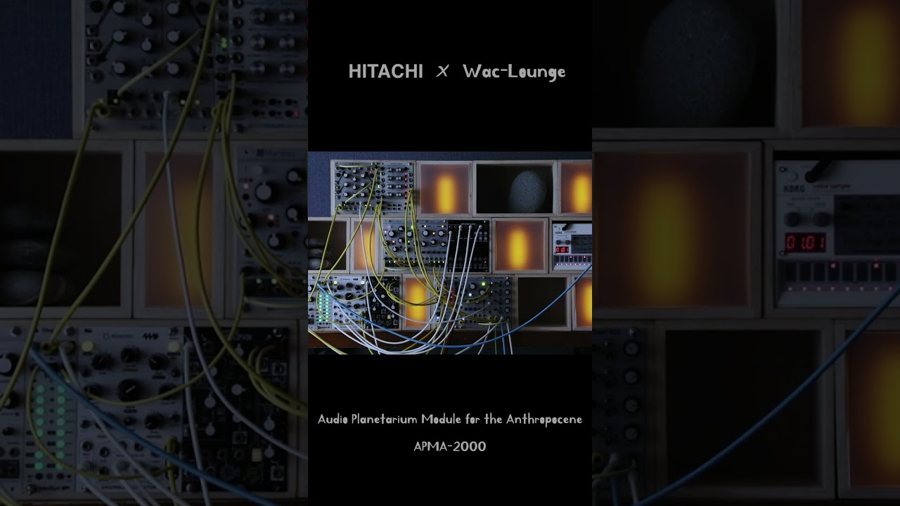 HITACHI + Wac-Lounge  Audio Planetarium Module for the Anthropocene (APMA-2000)#shorts
