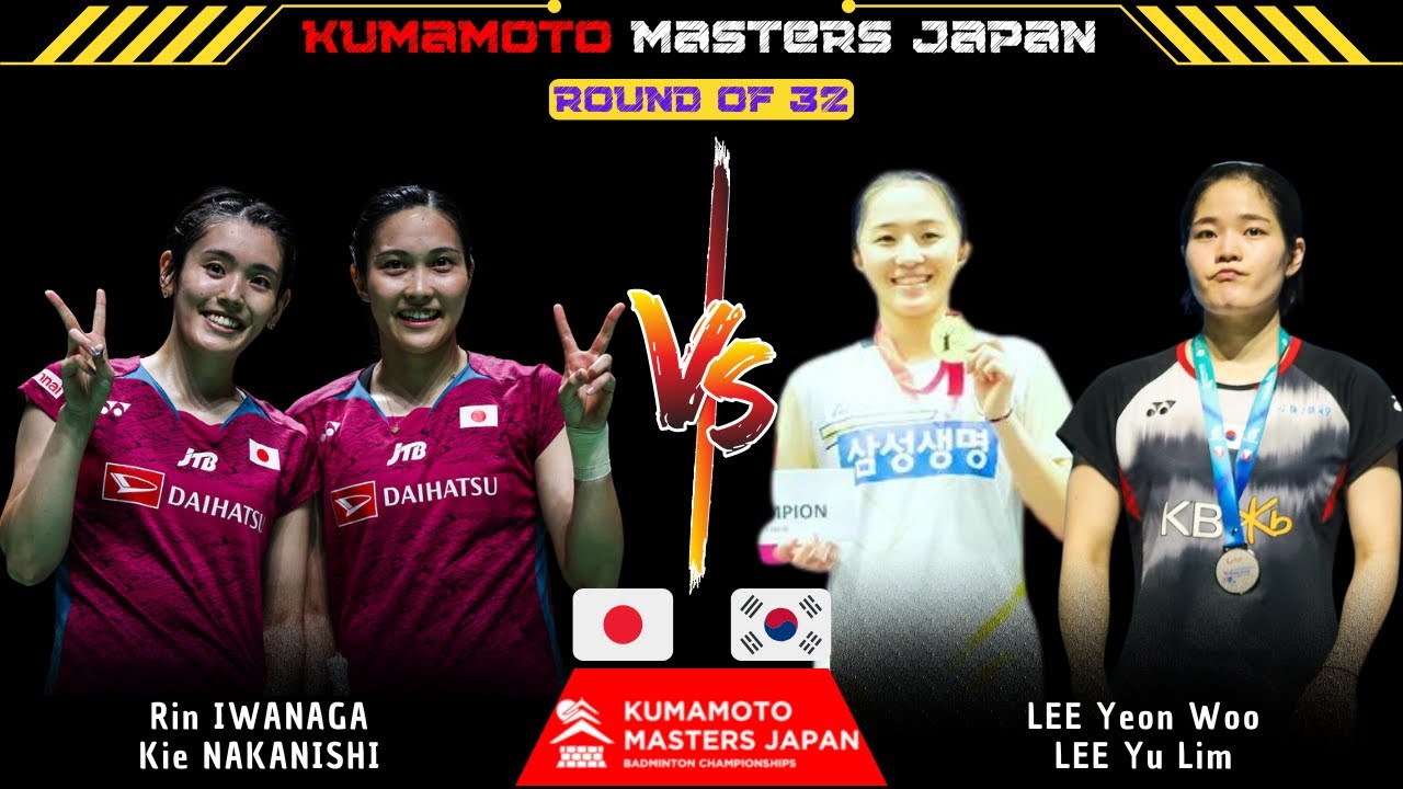 Rin IWANAGA/Kie NAKANISHI vs LEE Yeon Woo/LEE Yu Lim | Kumamoto Masters Japan 2024 Badminton