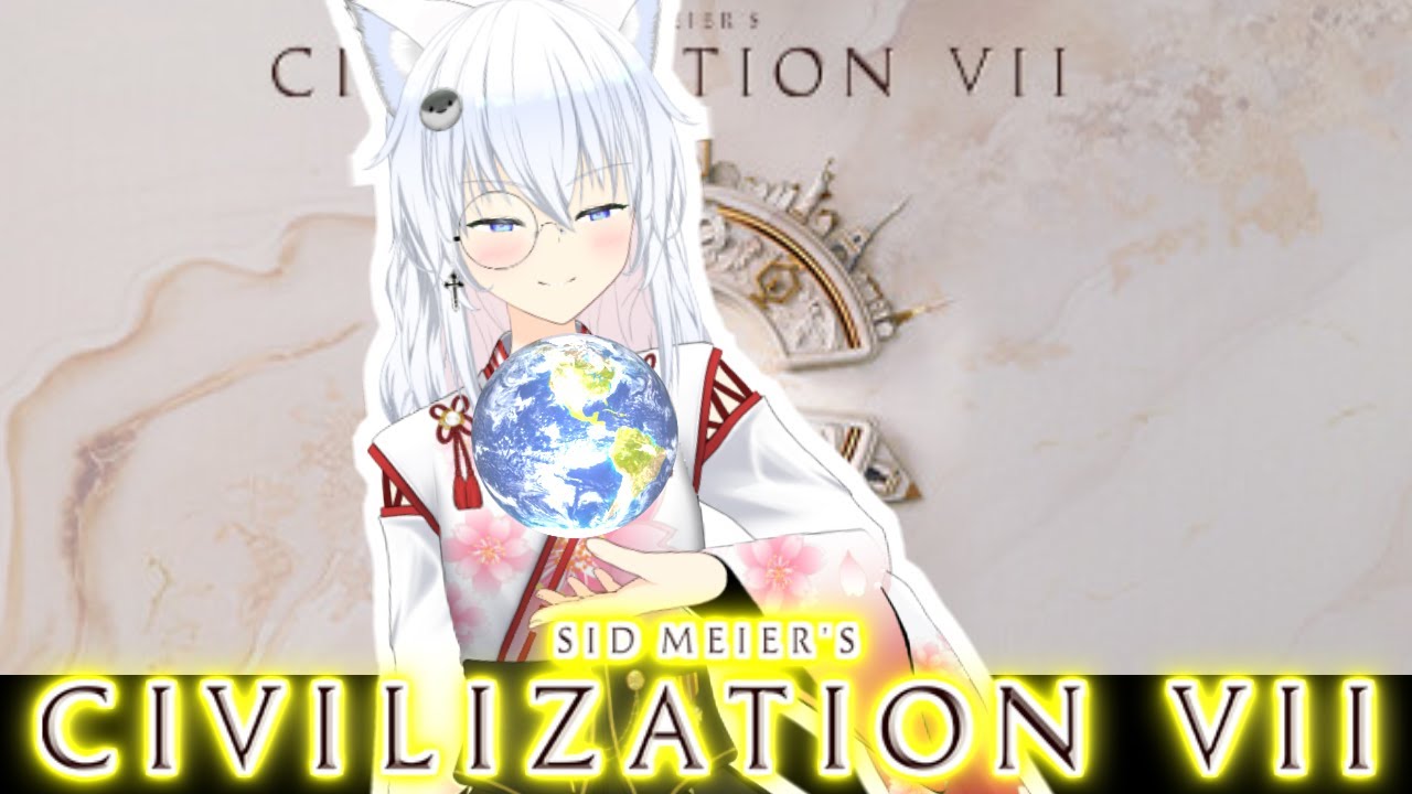 【Civ7】平和は剣によってのみ守られる【リベット　バ美肉Vtuber】