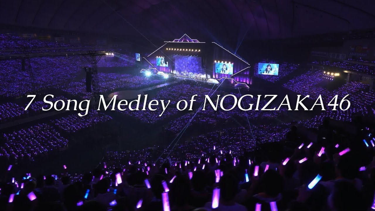 【作業用BGM】～7 Song Medley of NOGIZAKA46～