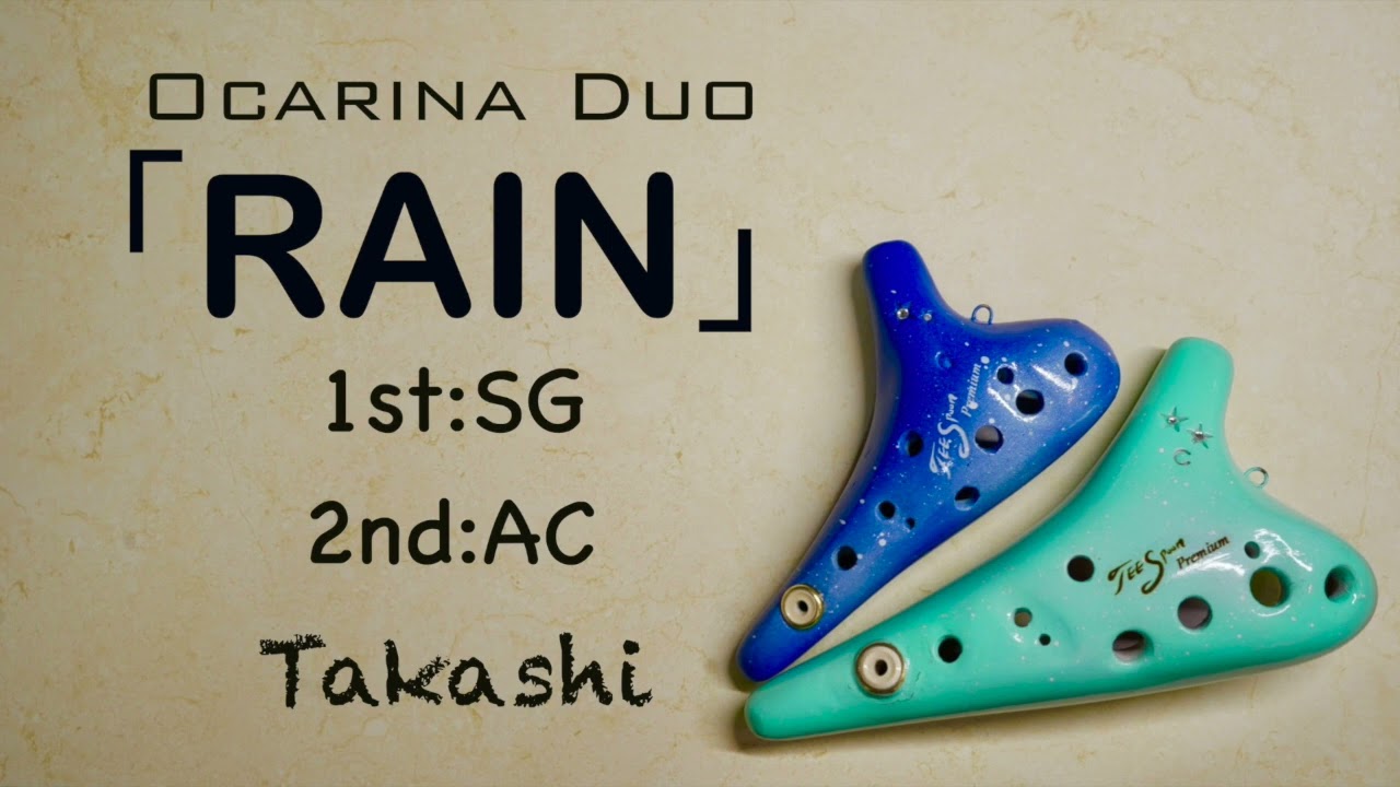 オカリナデュオ「RAIN/SEKAI NO OWARI」/Takashi
