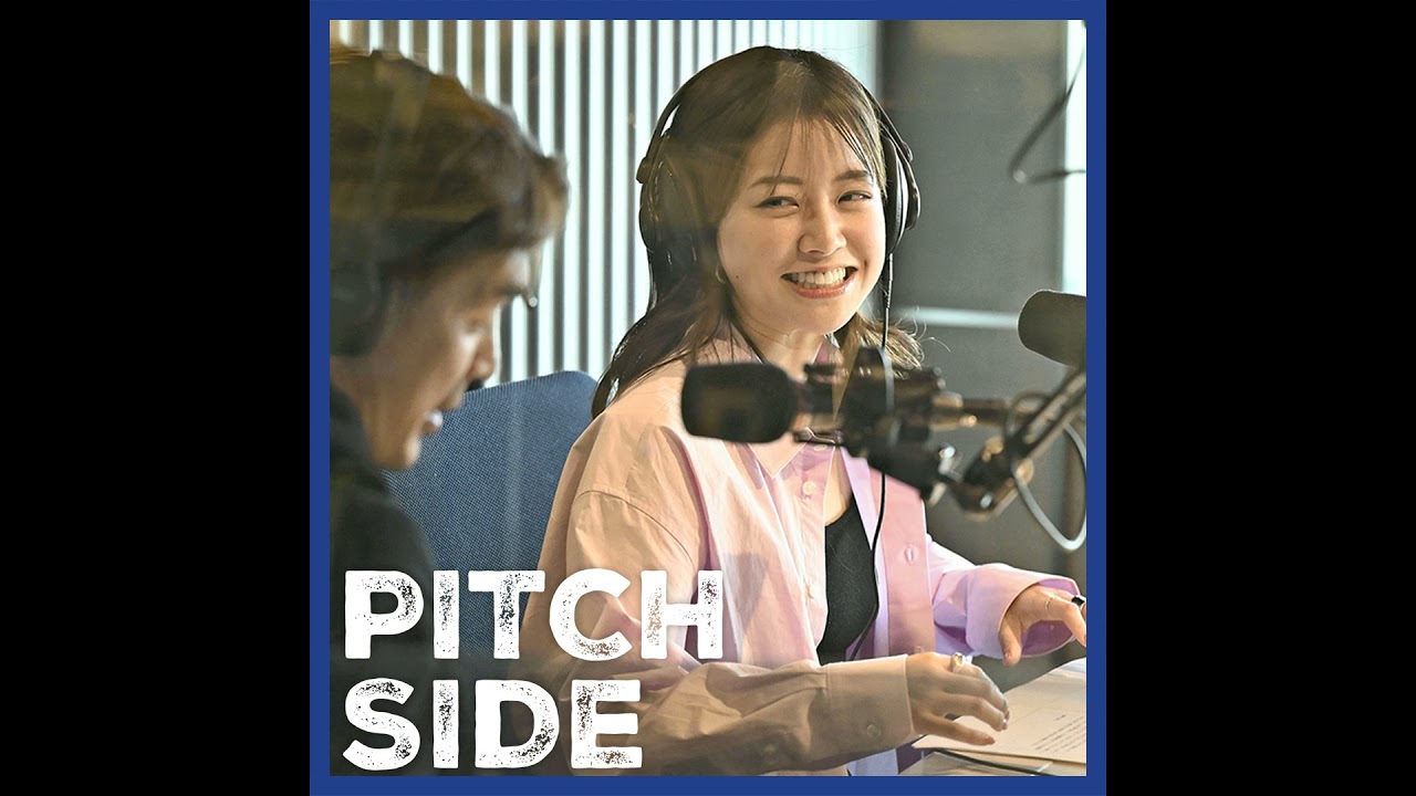 #53 新メンバー中川絵美里さんとサッカーの魅力を語る