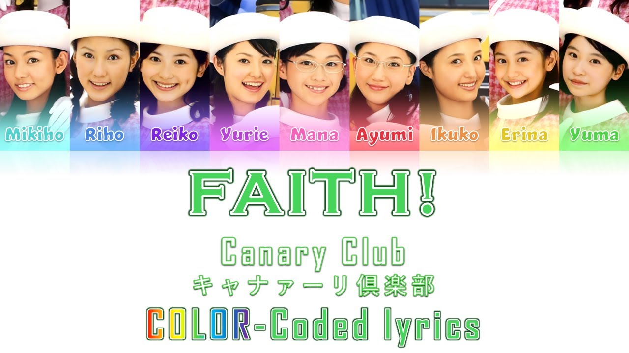 Canary Club - FAITH!/キャナァーリ倶楽部 - フェイス! Color Coded Lyrics (Eng|Rom|日本語)