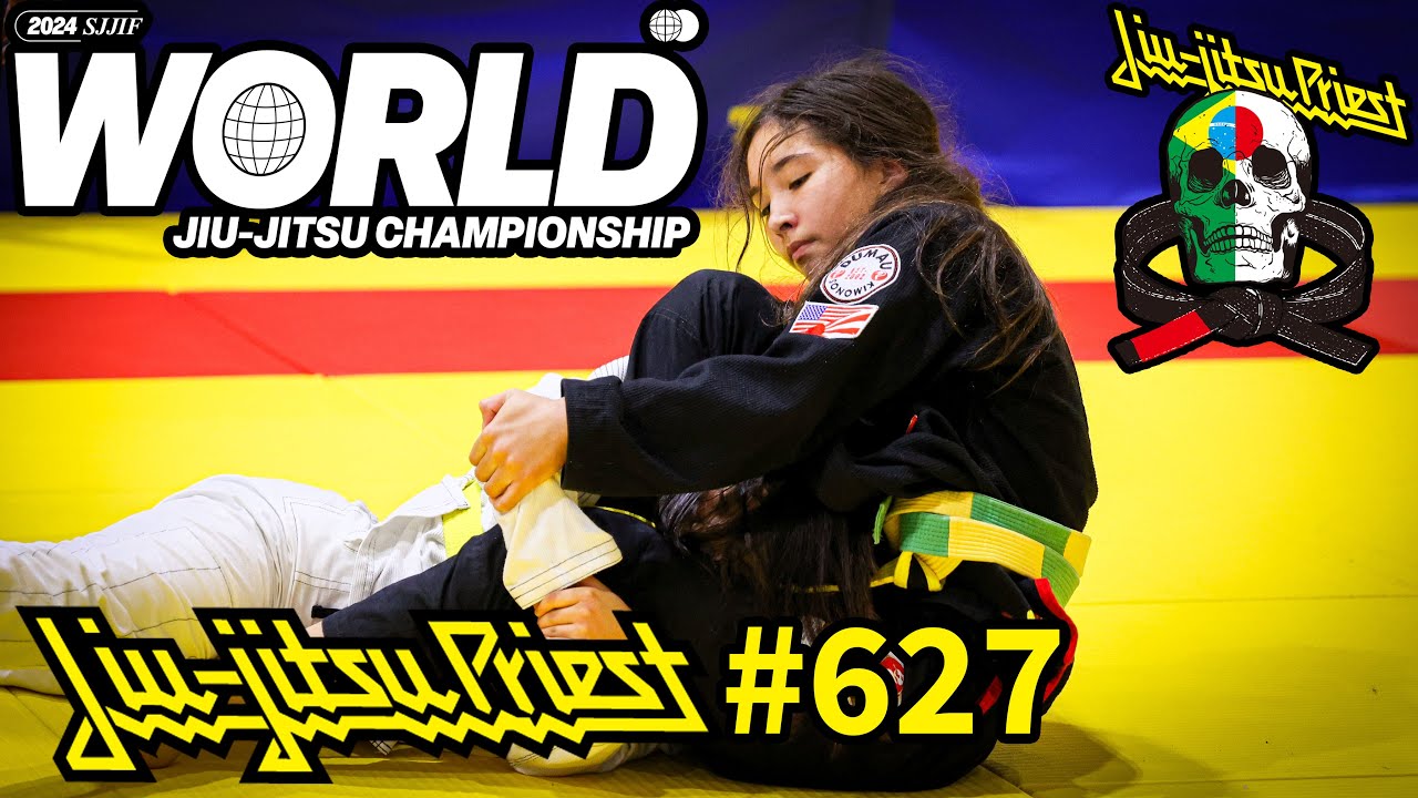 【柔術プリースト】# 627：SJJIF「WORLD 2024」Part.3 女子【ブラジリアン柔術】Jiu Jitsu Priest