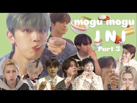 もぐもぐ アイエヌアイ（ INI ）【 Part 3 】