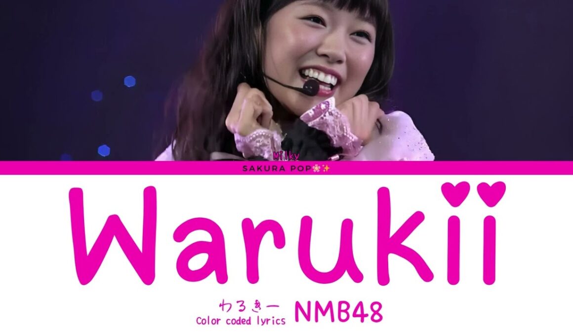 NMB48 - Watanabe Miyuki (渡辺美優紀) 'Warukii (わるきー)' | Color Coded Lyrics
