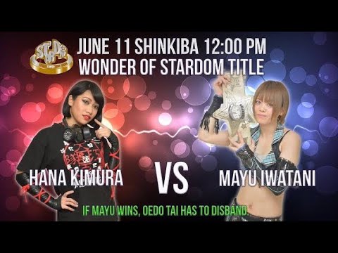 Mayu Iwatani (c) vs Hana Kimura - Wonder of Stardom Title Match