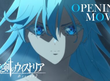 TVアニメ『杖と剣のウィストリア』Season2　OPムービー 第13話「境界の日」｜OP主題歌：ASH DA HERO「BELIEVERS」