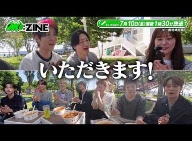 【M:ZINE】最新K-POPのヒミツ 弾丸取材ツアー第二弾～超人気アーティスト独占密着＆韓国No.1音楽番組大潜入SP～ 7月10日(金)放送PR