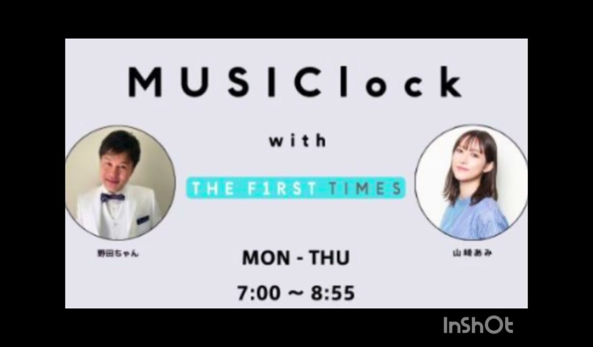Musiclock with THE FIRST TIMES 　みゅじろく　山﨑あみ✕野田ちゃん　２０２２年７月２０日　①