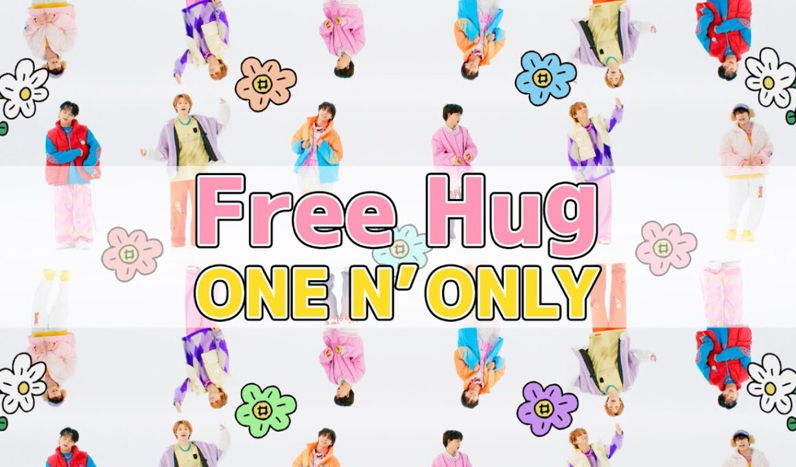 ONE N' ONLY／ “Free Hug” Music Video