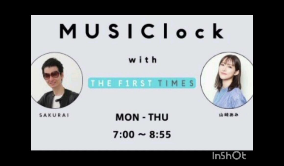 Musiclock　with　THE FIRST　TIMES　みゅじろく　山﨑あみ✕SAKURAI　2022年5月30日②
