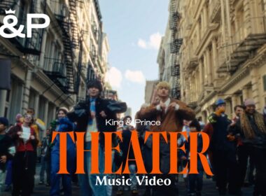 King & Prince「Theater」MV