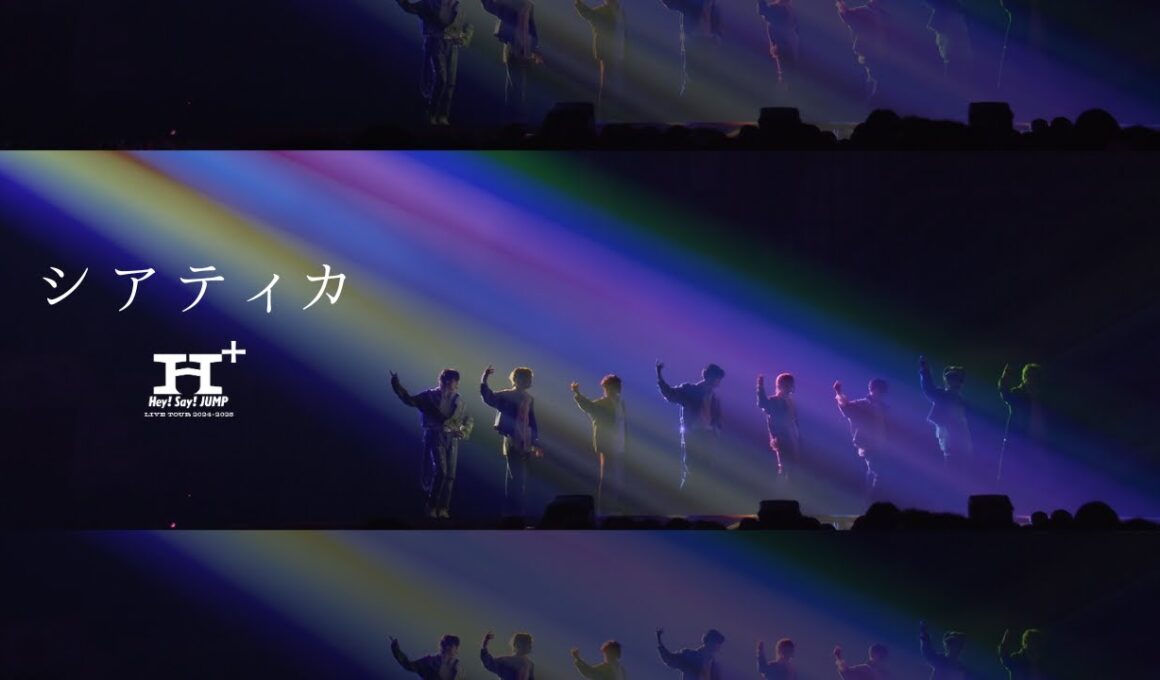 Hey! Say! JUMP - シアティカ [H⁺ Official Live Video]