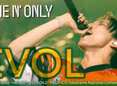 ONE N’ ONLY ／ ”EVOL” ONE N’ SWAG 〜All out～@パシフィコ横浜