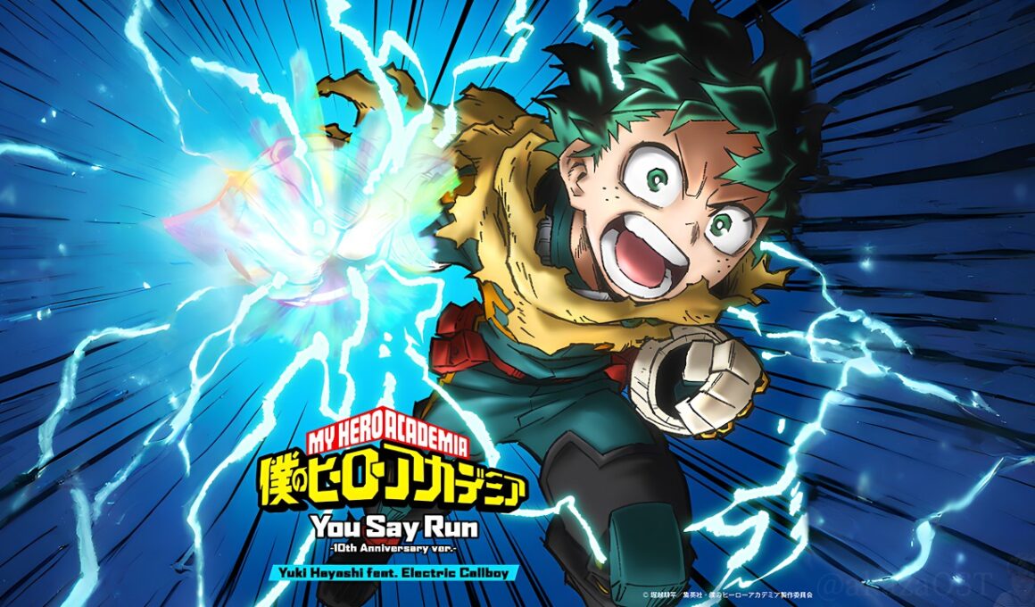 【歌詞・和訳】You Say Run -10th Anniversary ver.-｜『僕のヒーローアカデミア』ヒロアカ アニメ10周年【4K60FPS】