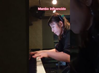 Latin music gives me a big passion."Mambo Influenciado "by Chucho Valdes#ラテンジャズ #ピアニスト ＃関西 #jazz