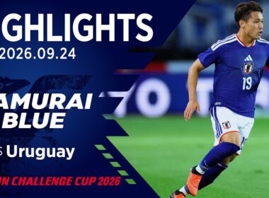 【ハイライト】日本代表vsウルグアイ代表｜2026.9.24 キューアンドエースタジアムみやぎ｜SAMURAI BLUE｜キリンチャレンジカップ 2026